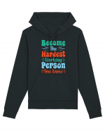 Become The Hardest Working Person You Know Hanorac Unisex Drummer