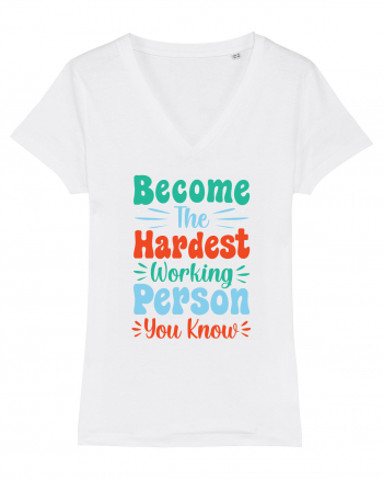 Become The Hardest Working Person You Know White