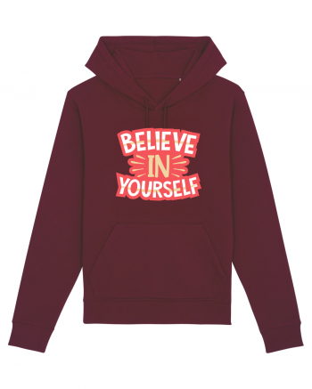 Believe In Yourself Burgundy