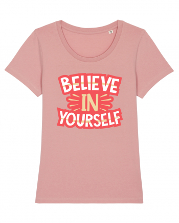 Believe In Yourself Canyon Pink