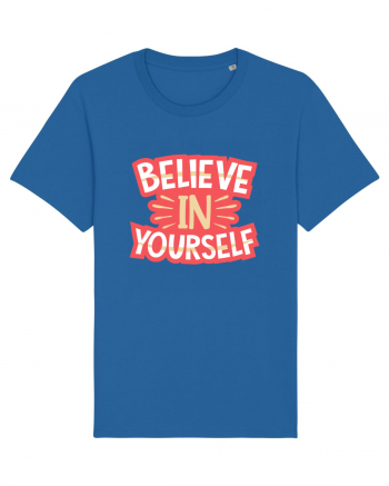 Believe In Yourself Royal Blue