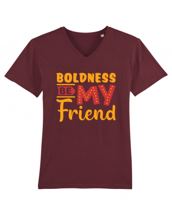 Boldness Be My Friend Burgundy