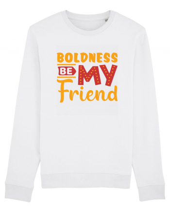 Boldness Be My Friend White