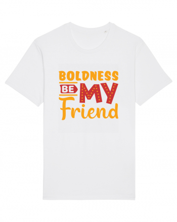 Boldness Be My Friend White