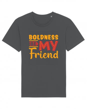 Boldness Be My Friend Anthracite