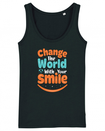 Change The World With Your Smile Black