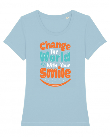 Change The World With Your Smile Sky Blue