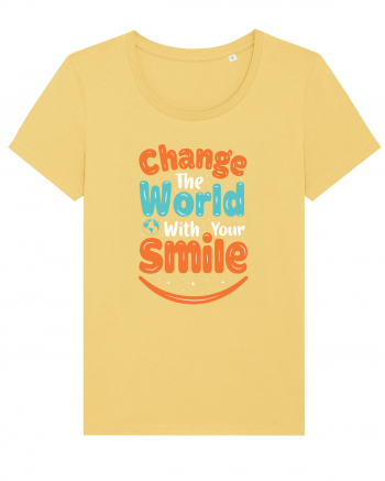 Change The World With Your Smile Jojoba