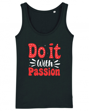 Do It With Passion Black