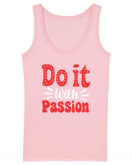 Do It With Passion Maiou Damă Dreamer