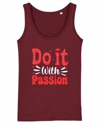 Do It With Passion Burgundy