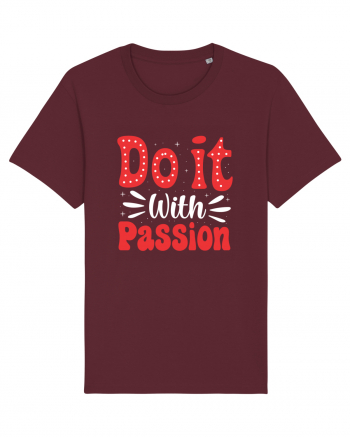 Do It With Passion Burgundy