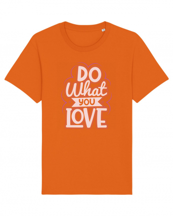 Do What You Love Bright Orange