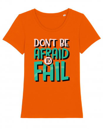 Don't Be Afraid To Fall Bright Orange