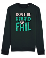 Don't Be Afraid To Fall Bluză mânecă lungă Unisex Rise