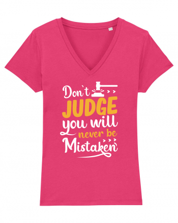 Don't Judge You Will Never Be Mistaken Raspberry