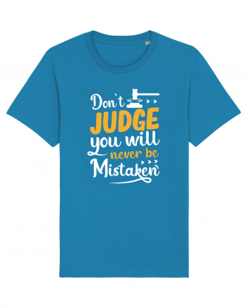 Don't Judge You Will Never Be Mistaken Azur