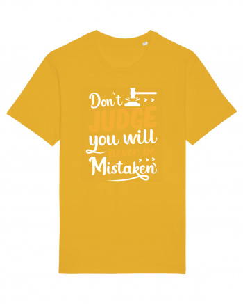 Don't Judge You Will Never Be Mistaken Spectra Yellow