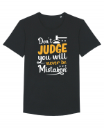 Don't Judge You Will Never Be Mistaken Tricou mânecă scurtă guler larg Bărbat Skater