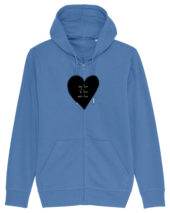 Say Love, Be Love, Make Love Bright Blue