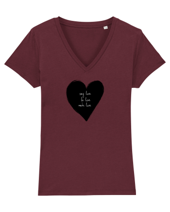 Say Love, Be Love, Make Love Burgundy
