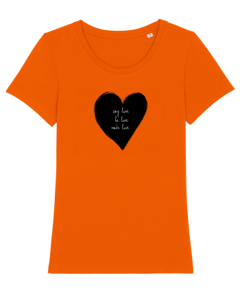Say Love, Be Love, Make Love Bright Orange