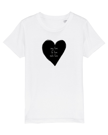Say Love, Be Love, Make Love White
