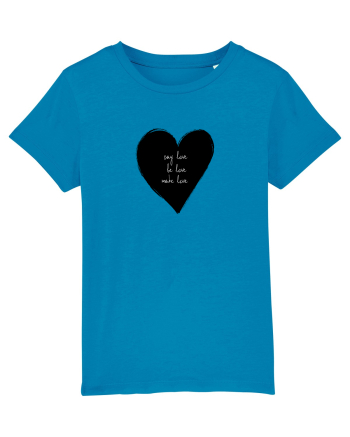 Say Love, Be Love, Make Love Azur