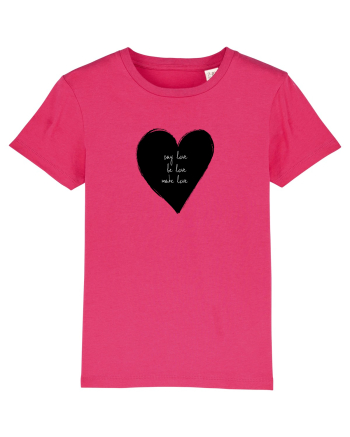 Say Love, Be Love, Make Love Raspberry
