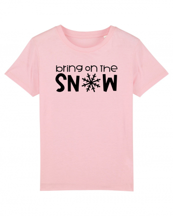 Bring On The Snow Cotton Pink