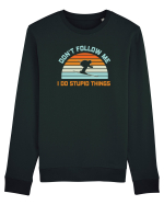 On Winter Don't Follow Me, I Do Stupid Things  Bluză mânecă lungă Unisex Rise