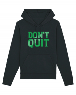 Don't Quit Hanorac Unisex Drummer