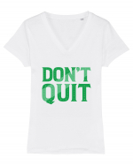 Don't Quit Tricou mânecă scurtă guler V Damă Evoker