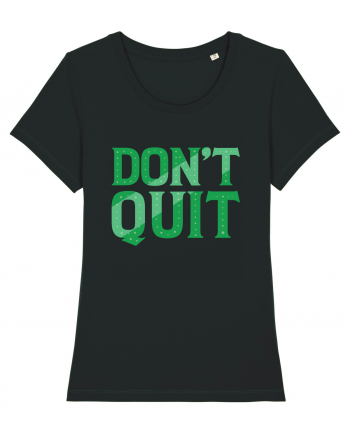 Don't Quit Black