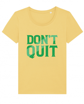 Don't Quit Jojoba