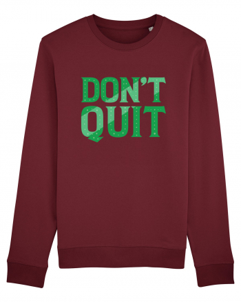 Don't Quit Burgundy