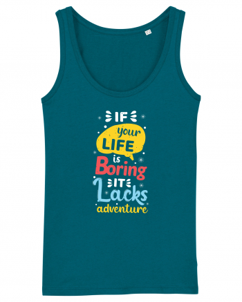 If Your Life Is Boring It Lacks Adventure Ocean Depth