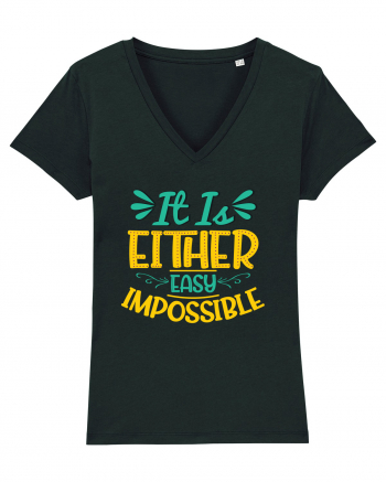 It Is Either Easy Impossible Black