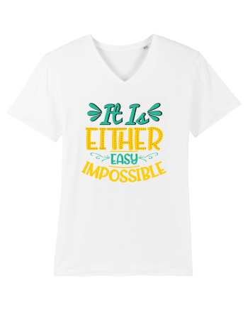 It Is Either Easy Impossible White