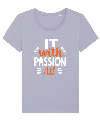 It With Passion All Lavender