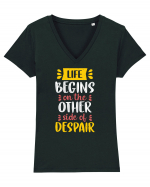 Life Begins On The Other Side Of Despair Tricou mânecă scurtă guler V Damă Evoker