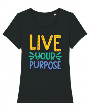 Live Your Purpose Black