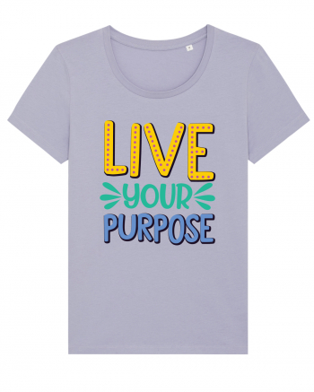 Live Your Purpose Lavender