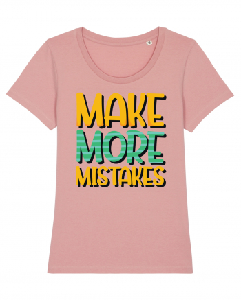 Make More Mistakes Canyon Pink