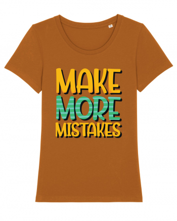 Make More Mistakes Roasted Orange