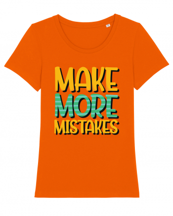 Make More Mistakes Bright Orange