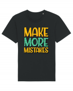 Make More Mistakes Tricou mânecă scurtă Unisex Rocker