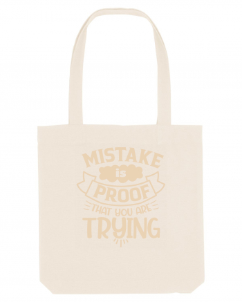 Mistake Is Proof That You Are Trying Natural