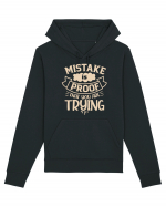 Mistake Is Proof That You Are Trying Hanorac Unisex Drummer