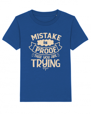 Mistake Is Proof That You Are Trying Majorelle Blue